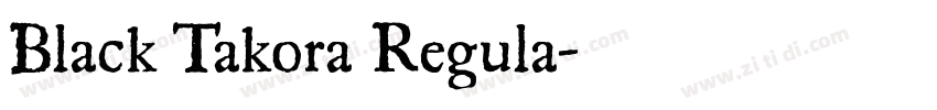 Black Takora Regula字体转换